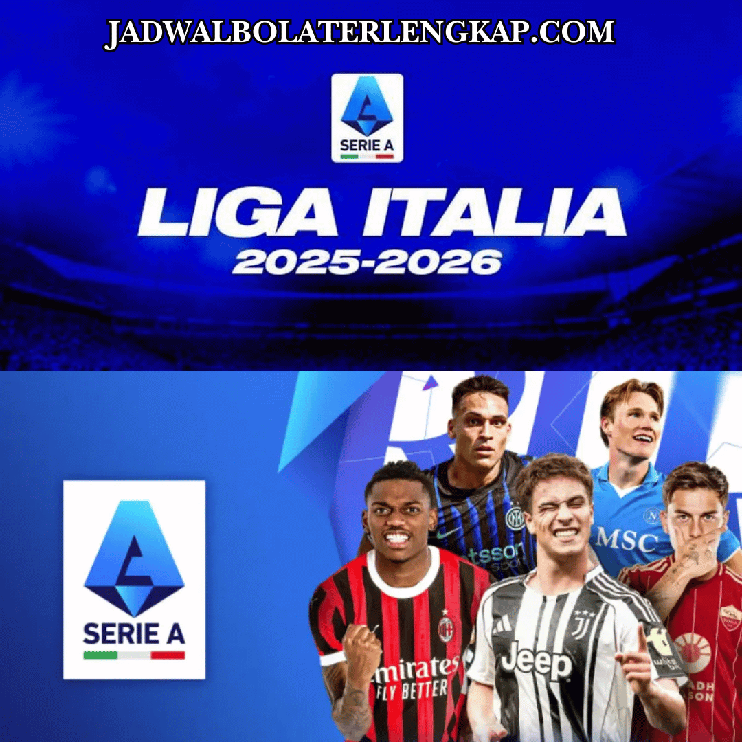 Jadwal Serie A Italia Terbaru Januari–Maret 2026 Lengkap