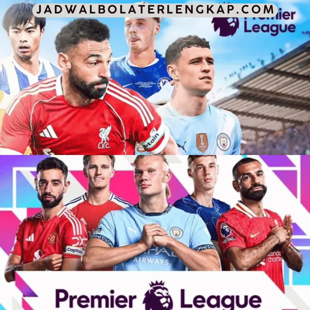 jadwal pertandingan Premier League terbaru